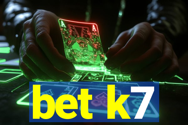 bet k7